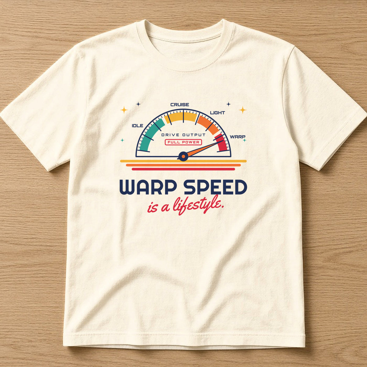 Natural t-shirt, flat lay, printed with the clean version: 'Warp speed is a lifestyle.'
