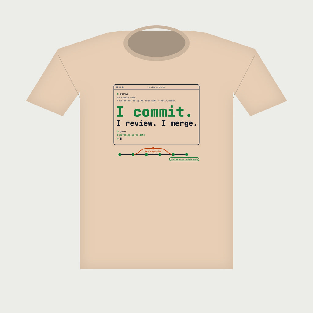 I Commit. I Review. I Merge. Terminal Tee in Natural, flat lay