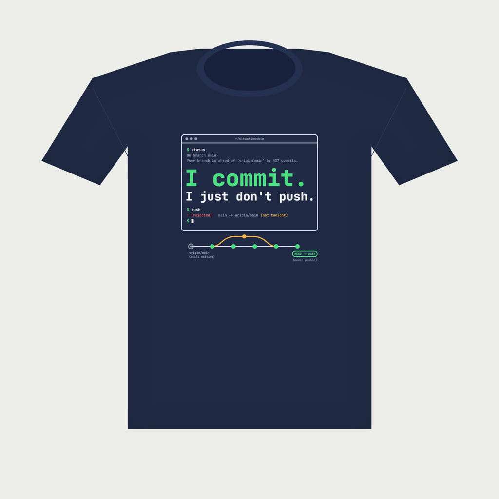 I Commit. I Just Don't Push. Terminal Tee in Navy, flat lay