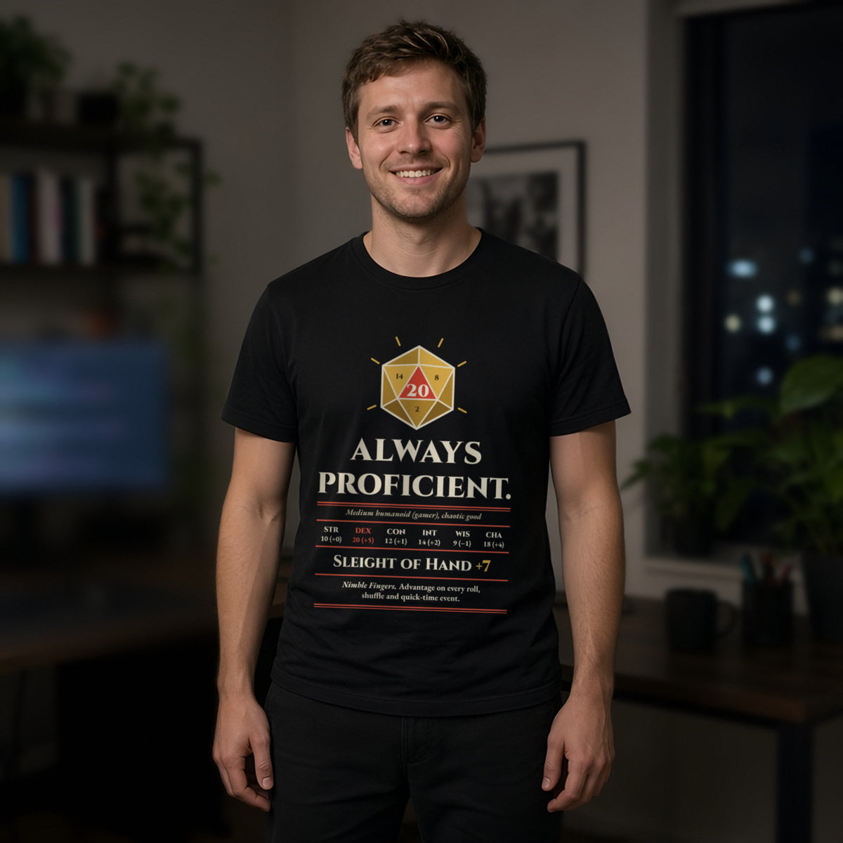 Man wearing a black t-shirt printed with 'Always proficient. Sleight of Hand +7' (clean version), at a coding desk. Model image is digitally generated. The print shown is the actual design; colours and fit may vary slightly, see size chart.