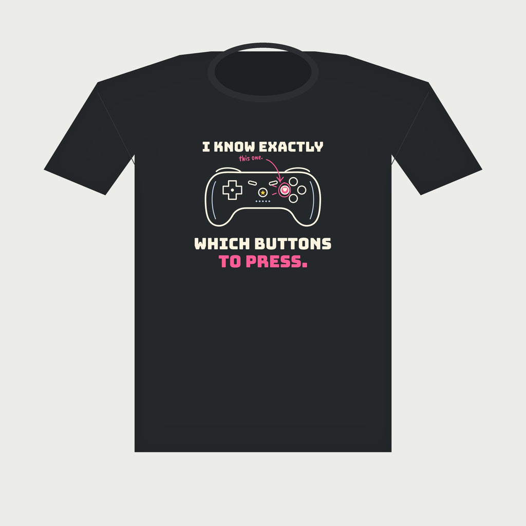 I Know Exactly Which Buttons to Press Gamer Tee in Black, flat lay