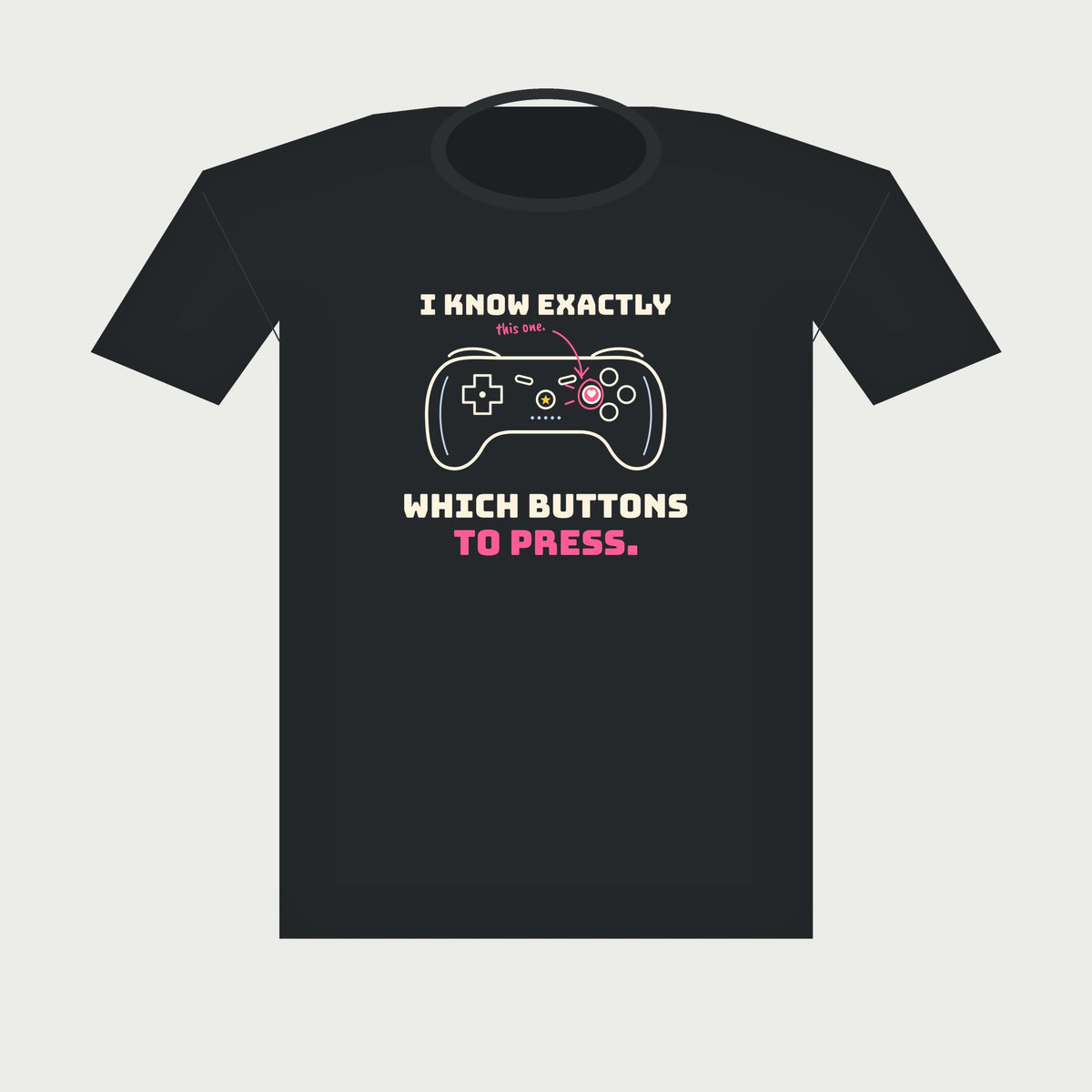 I Know Exactly Which Buttons to Press Gamer Tee in Black, flat lay