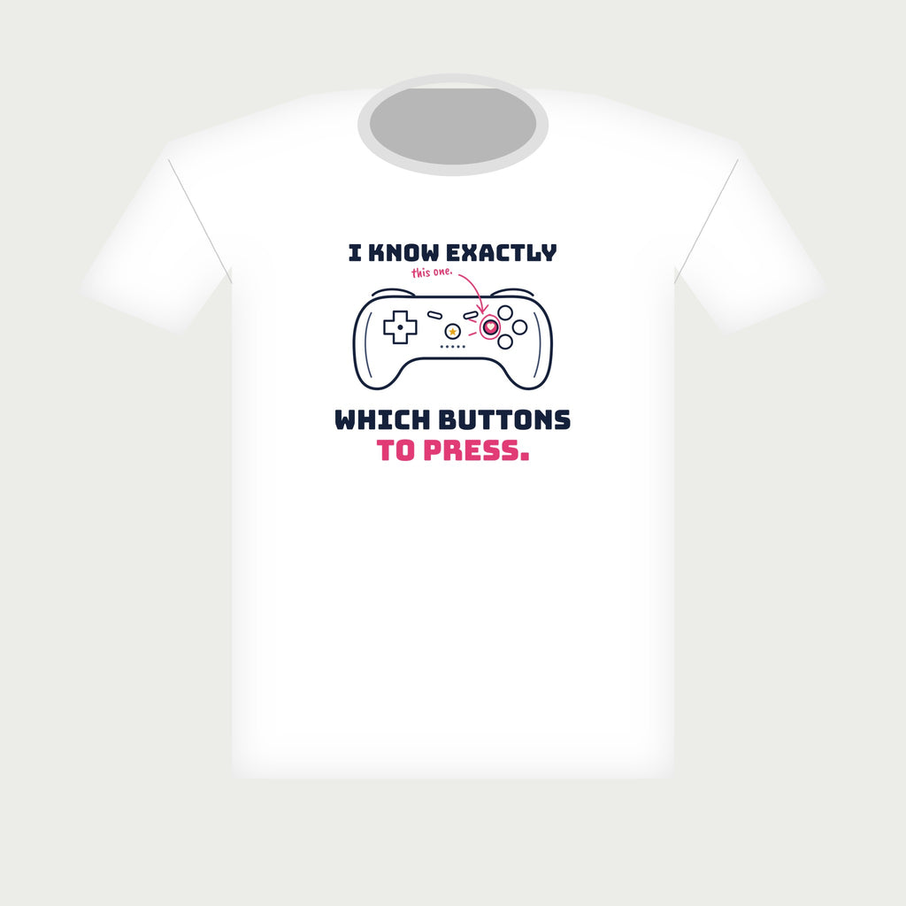 I Know Exactly Which Buttons to Press Gamer Tee in White, flat lay