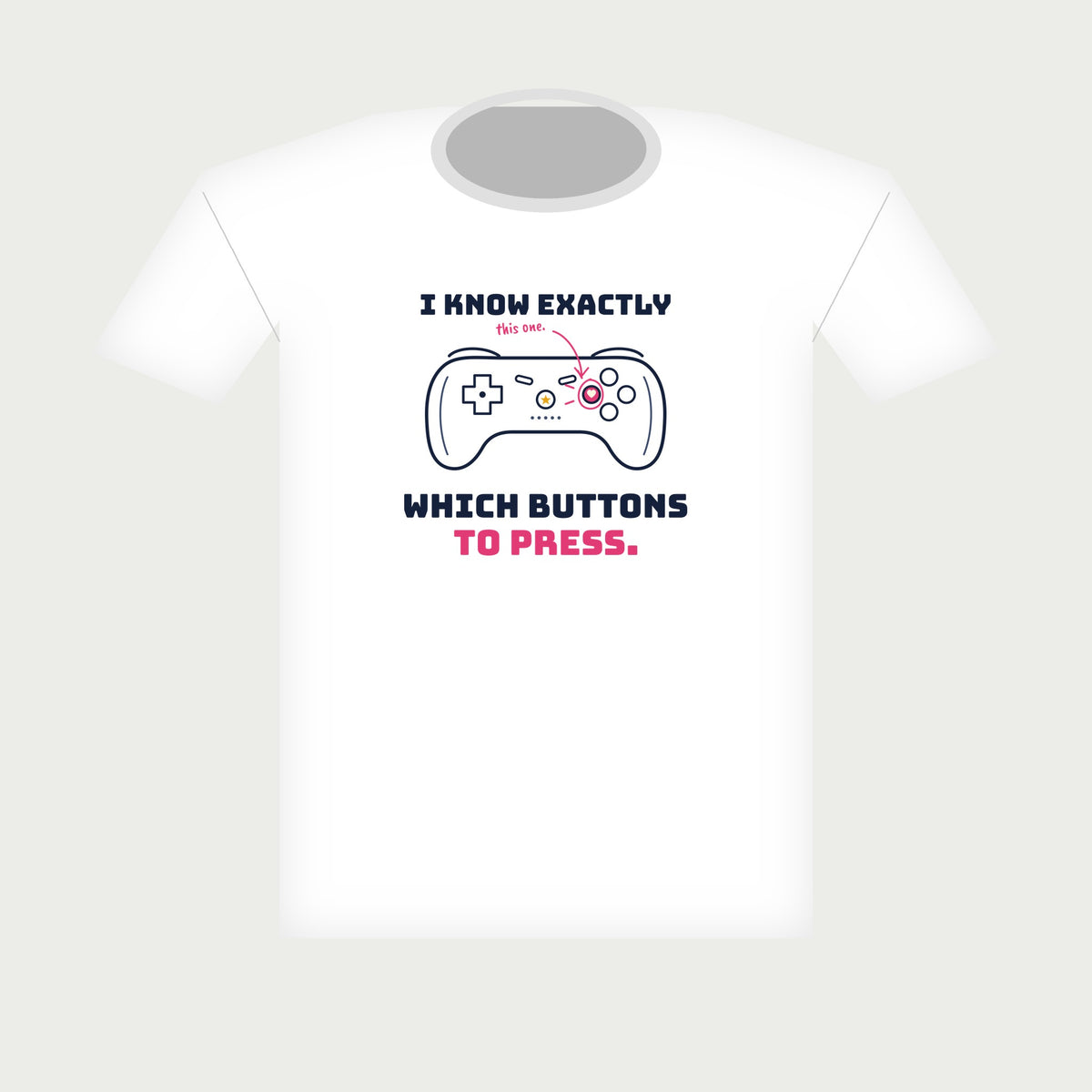 I Know Exactly Which Buttons to Press Gamer Tee in White, flat lay