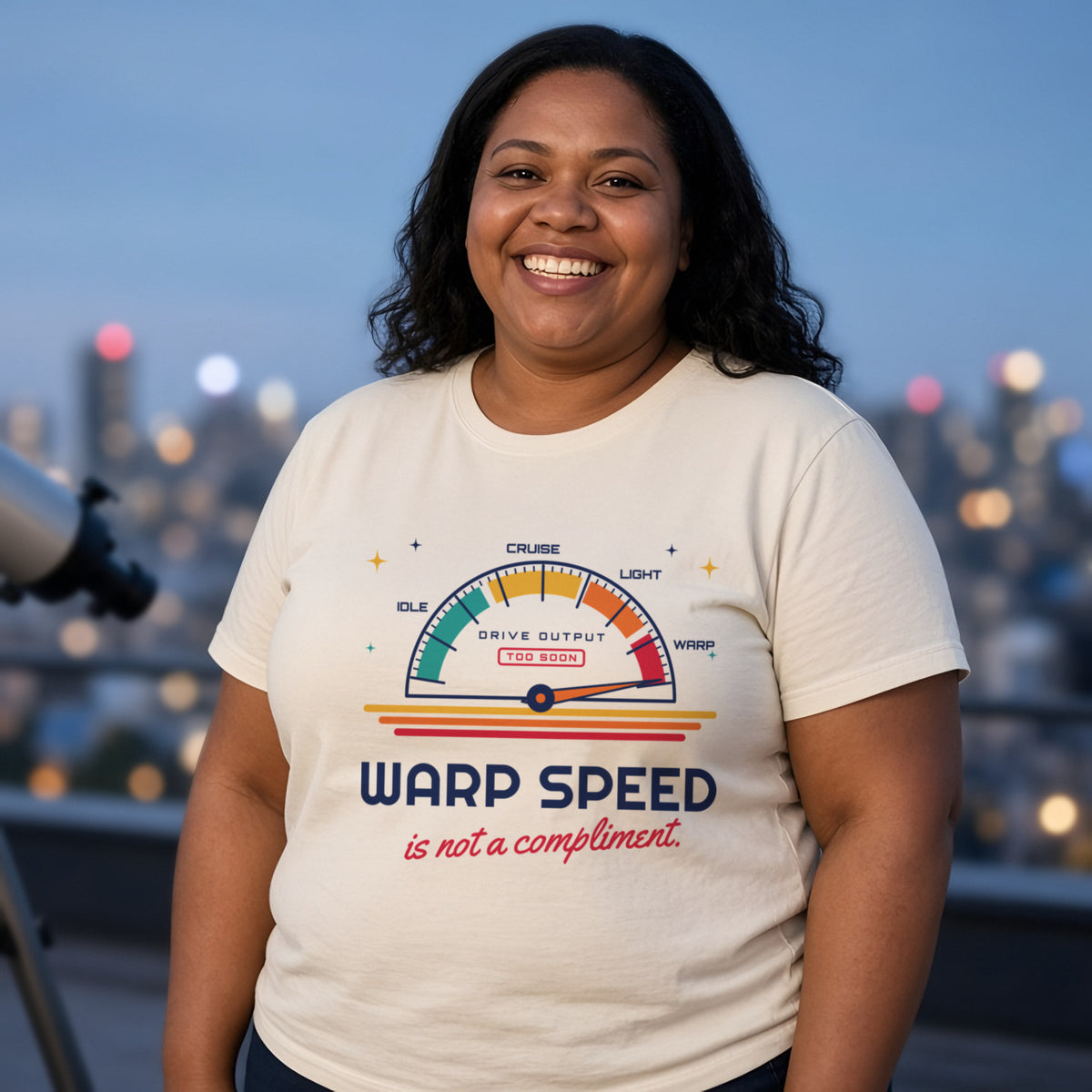 Woman wearing a natural t-shirt printed with 'Warp speed is not a compliment.' (Spicy version), on a rooftop. Model image is digitally generated. The print shown is the actual design; colours and fit may vary slightly, see size chart.