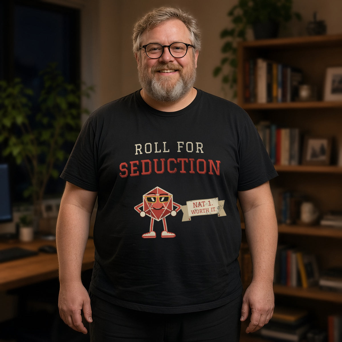Man wearing a black t-shirt printed with 'Roll for Seduction / Nat 1. Worth it.' (Spicy version), in a home office. Model image is digitally generated. The print shown is the actual design; colours and fit may vary slightly, see size chart.