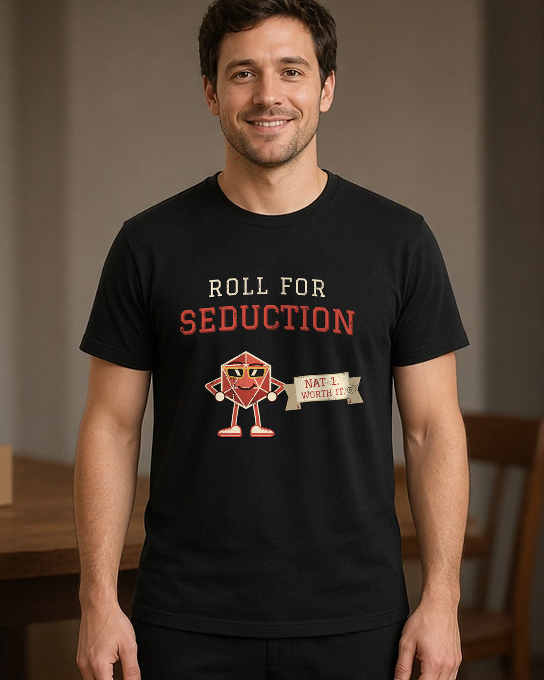 Man wearing a black t-shirt printed with 'Roll for Seduction / Nat 1. Worth it.' (spicy version) (4:5 crop). Model image is digitally generated. The print shown is the actual design; colours and fit may vary slightly, see size chart.