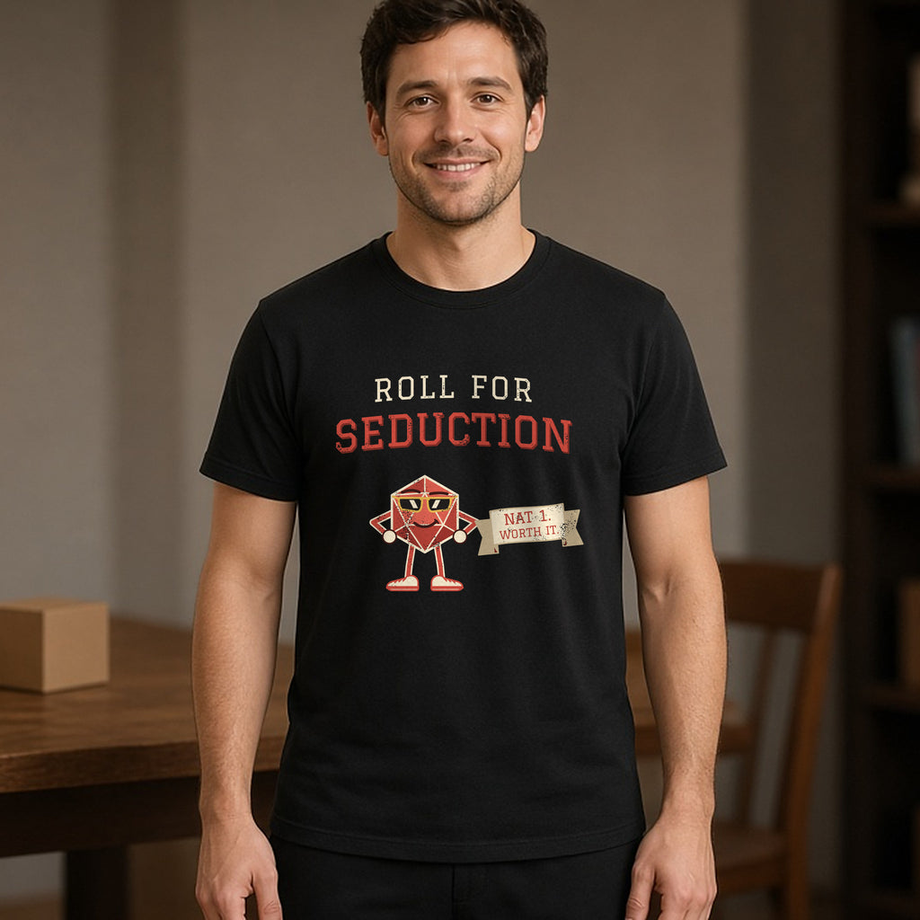Man wearing a black t-shirt printed with 'Roll for Seduction / Nat 1. Worth it.' (spicy version). Model image is digitally generated. The print shown is the actual design; colours and fit may vary slightly, see size chart.